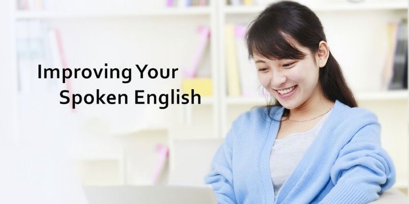 How To Speak English Fluently and What Are the Ways to Improve?