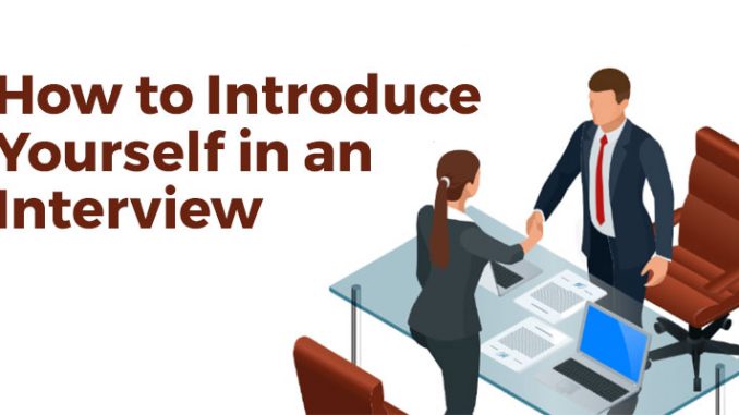 how-to-introduce-yourself-in-an-interview