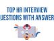 Top HR Interview Questions with Answers