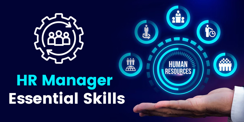 What are the skills all HR managers must have?